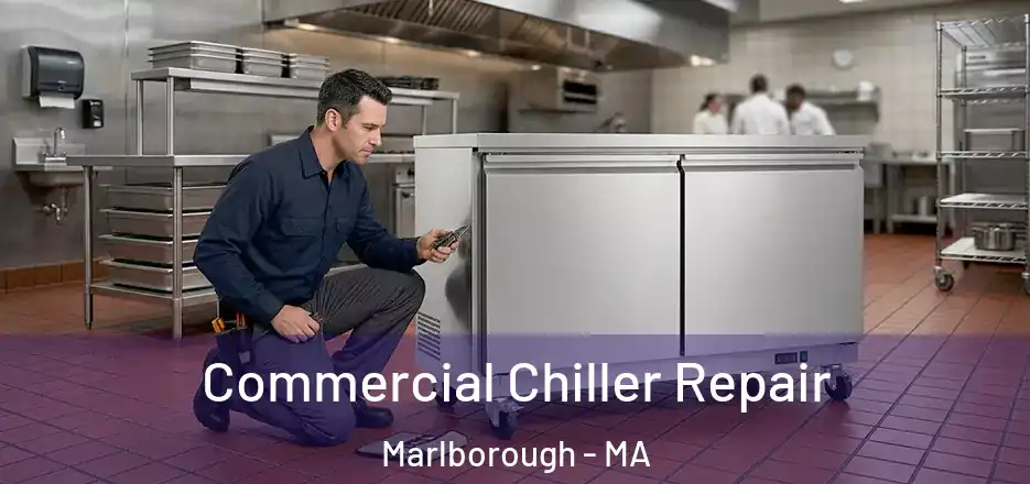 Commercial Chiller Repair Marlborough - MA