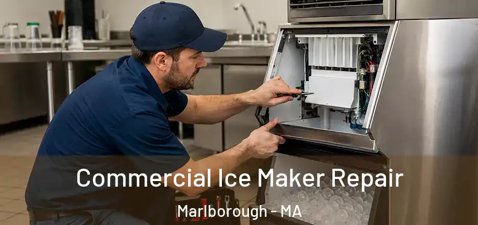 Commercial Ice Maker Repair Marlborough - MA