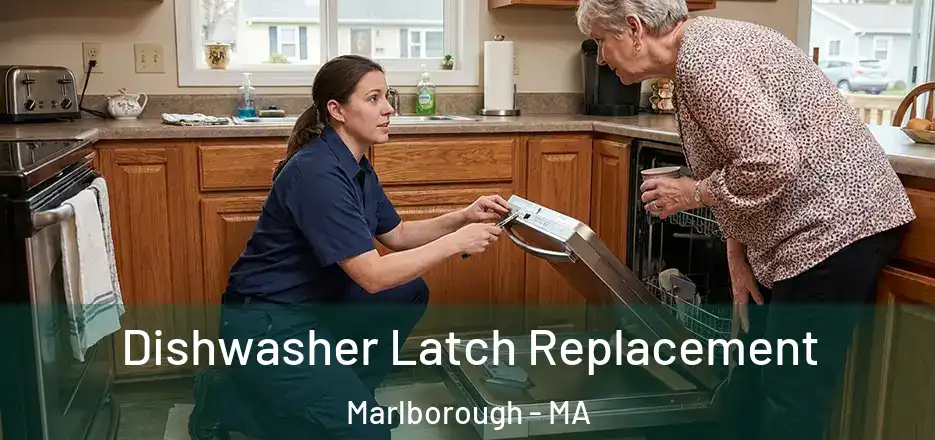  Dishwasher Latch Replacement Marlborough - MA