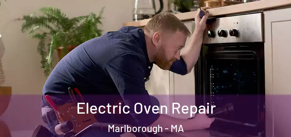 Electric Oven Repair Marlborough - MA