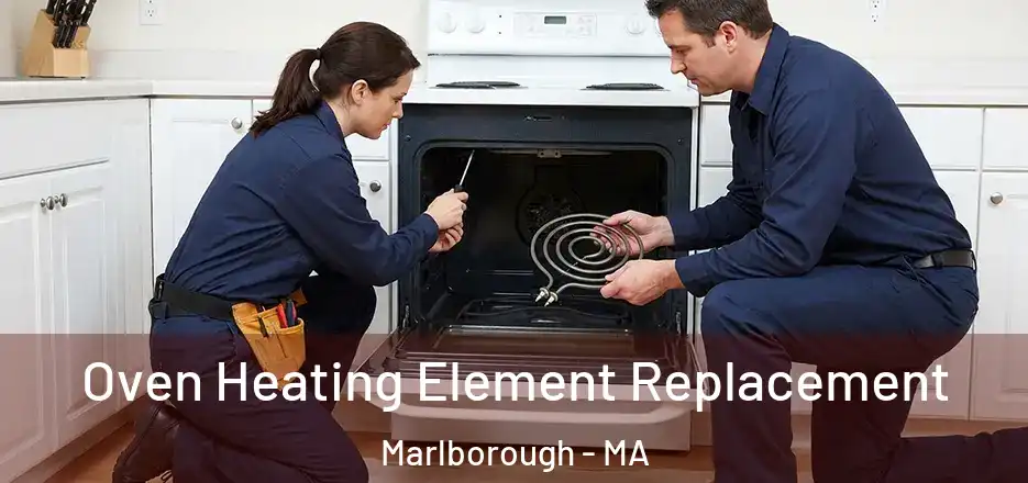  Oven Heating Element Replacement Marlborough - MA