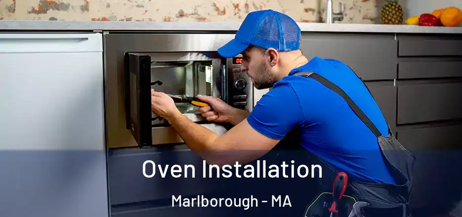  Oven Installation Marlborough - MA